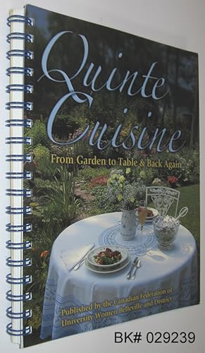 Quinte Cuisine: From Garden to Table & Back Again