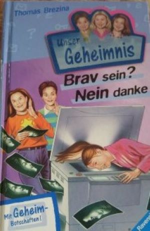 Bild des Verkufers fr Pssst, Unser Geheimnis, Bd.6, Brav sein? Nein danke! zum Verkauf von Gabis Bcherlager