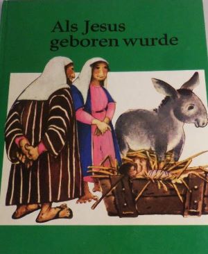 Bild des Verkufers fr Als Jesus geboren wurde zum Verkauf von Gabis Bcherlager