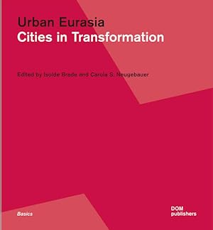 Bild des Verkufers fr Urban Eurasia: Cities in Transformation zum Verkauf von Studibuch