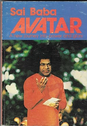 Seller image for Sai Baba Avatar: A New Journey into Power and Glory for sale by BASEMENT BOOKS