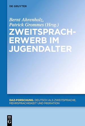 Imagen del vendedor de Zweitspracherwerb im Jugendalter (DaZ-Forschung [DaZ-For], 4, Band 4) a la venta por Studibuch