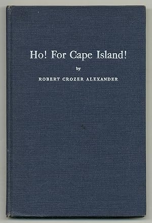 Image du vendeur pour Ho! For Cape Island! mis en vente par Between the Covers-Rare Books, Inc. ABAA