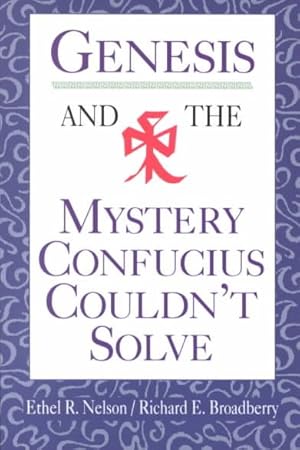 Seller image for Genesis and the Mystery Confucius Couldn't Solve for sale by GreatBookPrices