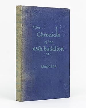 The Chronicle of the 45th Battalion AIF