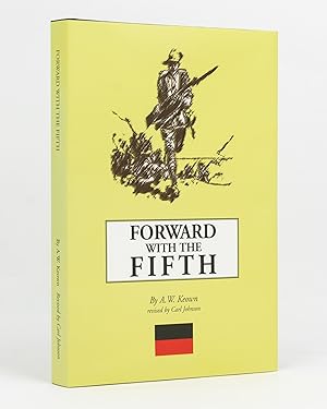 Seller image for Forward with the Fifth. A History of the Fifth Battalion, 1st AIF. Revised Edition compiled by Carl Johnson for sale by Michael Treloar Booksellers ANZAAB/ILAB