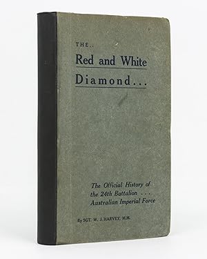 The Red and White Diamond. Authorised History of the Twenty-fourth Battalion AIF