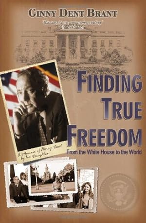 Seller image for Finding True Freedom: From the White House to the World for sale by WeBuyBooks