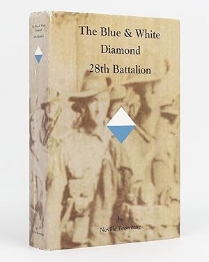 Imagen del vendedor de The Blue and White Diamond. The History of the 28th Battalion, 1915-1919 a la venta por Michael Treloar Booksellers ANZAAB/ILAB