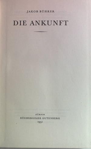 Imagen del vendedor de Die Ankunft. a la venta por books4less (Versandantiquariat Petra Gros GmbH & Co. KG)