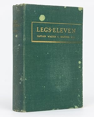 'Legs-Eleven'. Being the Story of the 11th Battalion (AIF) in the Great War of 1914-1918