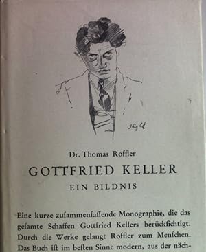 Image du vendeur pour Gottfried Keller. Ein Bildnis. mis en vente par books4less (Versandantiquariat Petra Gros GmbH & Co. KG)