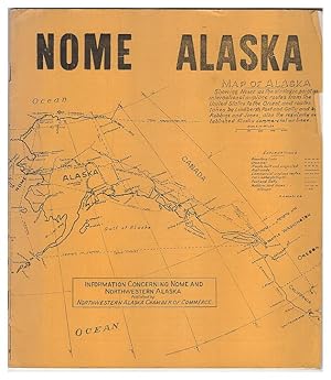 Nome, Alaska : information concerning Nome and northwestern Alaska