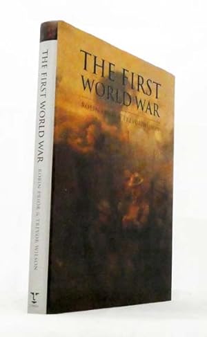 Seller image for The First World War (Inscribed & Signed by Robin Prior) for sale by Adelaide Booksellers