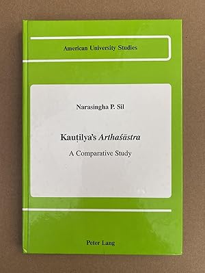 Image du vendeur pour Kautilya's Arthasastra: A Comparative Study (American University Studies: Series V, Philosophy, Vol. 77) mis en vente par Fahrenheit's Books