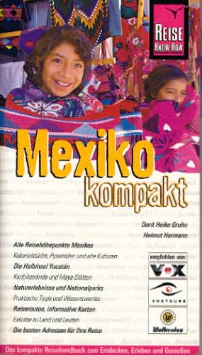 Bild des Verkufers fr Mexiko kompakt: Das kompakte Reisehandbuch zum Entdecken, Erleben und Geniessen zum Verkauf von Schrmann und Kiewning GbR