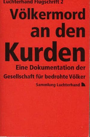 Bild des Verkufers fr Luchterhand Flugschrift II. Vlkermord an den Kurden. Eine Dokumentation der Gesellschaft fr bedrohte Vlker. zum Verkauf von Schrmann und Kiewning GbR