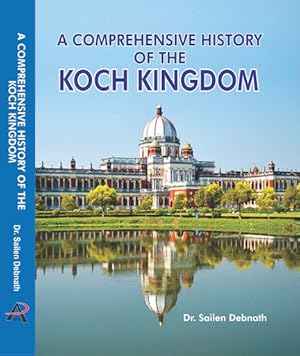 Seller image for A Comprehensive History of the Koch Kingdom for sale by Vedams eBooks (P) Ltd