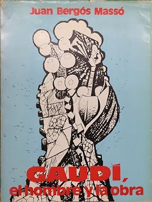 Seller image for Gaud, el hombre y la obra for sale by Librera Alonso Quijano