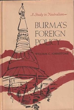 Image du vendeur pour Burma's Foreign Policy: A Study in Neutralism mis en vente par Goulds Book Arcade, Sydney