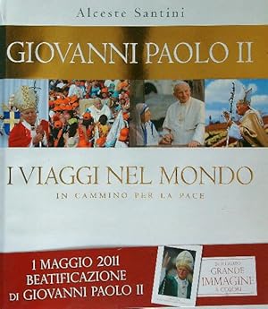Bild des Verkufers fr Giovanni Paolo II I viaggi nel mondo in cammino per la pace zum Verkauf von Librodifaccia