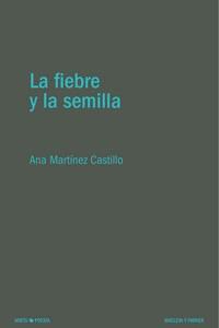 Seller image for LA FIEBRE Y LA SEMILLA for sale by KALAMO LIBROS, S.L.