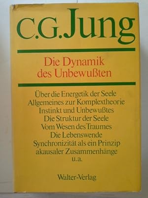 Gesammelte Werke. Bd. 8: Die Dynamik des Unbewußten,