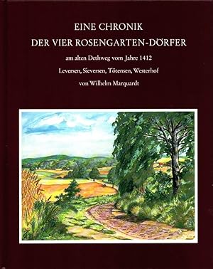 Eine Chronik der vier Rosengarten-Dörfer am alten Dethweg des Landkreises Harburg 1150-1983. Leve...