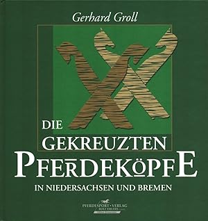 Die gekreuzten Pferdeköpfe in Niedersachsen und Bremen.