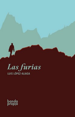 Las furias / Luis López-Aliaga.