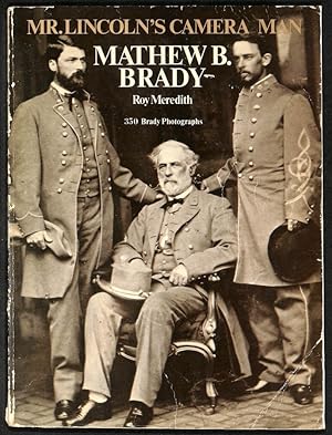 Seller image for Mr. Lincoln's camera man. Mathew B. Brady. 350 Brady Photographs for sale by Els llibres de la Vallrovira