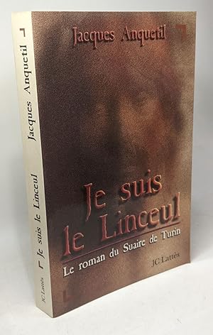 Bild des Verkufers fr Je suis le linceul roman du suaire de turin zum Verkauf von crealivres