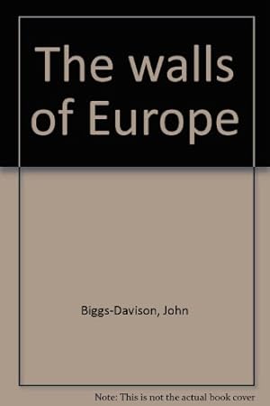 Imagen del vendedor de The walls of Europe a la venta por WeBuyBooks