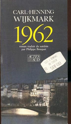 Immagine del venditore per 1962 - - traduit du suedois - Carl-Hennin Wijkmark venduto da Book Hmisphres