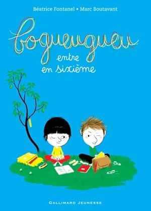 Image du vendeur pour Bogueugueu entre en sixi?me - B?atrice Fontanel mis en vente par Book Hmisphres