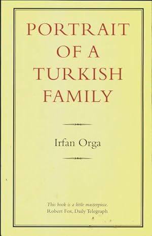 Seller image for Portrait of a turkish family - Irfan Orga for sale by Book Hmisphres