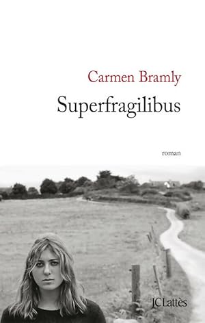 Bild des Verkufers fr Superfragilibus - Carmen Bramly zum Verkauf von Book Hmisphres