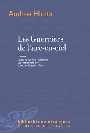 Seller image for Les guerriers de l'arc-en-ciel - Andrea Hirata for sale by Book Hmisphres