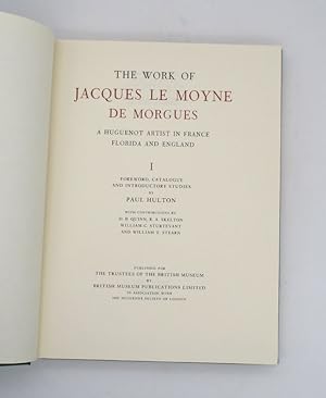 The Work of Jacques Le Moyne de Morgues - A Huguenot artist in France, Florida and England