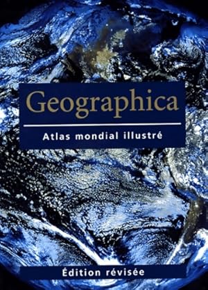 Image du vendeur pour Geographica : Atlas mondial illustr? - Gordon Cheers mis en vente par Book Hmisphres