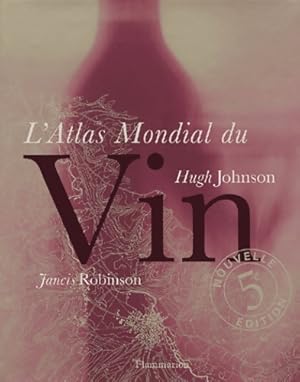 Immagine del venditore per L'atlas mondial du vin - Hugh Johnson venduto da Book Hmisphres