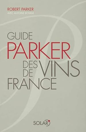 Guide parker des vins de France - Robert Parker