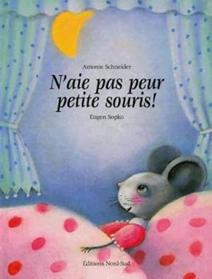 Seller image for N'aie pas peur petite souris ! - Eugen Sopko for sale by Book Hmisphres