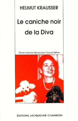 Image du vendeur pour Le caniche noir de la Diva - Helmut Krausser mis en vente par Book Hmisphres