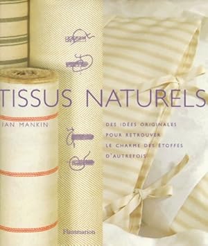 Seller image for Tissus naturels - Ian Mankin for sale by Book Hmisphres