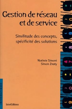 Gestion de réseau et de service - similitude des concepts spécificité des solutions : Similitude ...