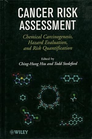 Seller image for Cancer risk assessment : Chemical carcinogenesis hazard evaluation and risk quantification - Ching?Hung Hsu for sale by Book Hmisphres