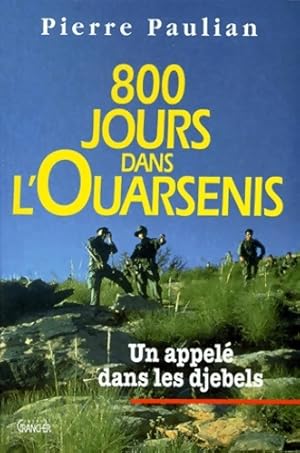 Image du vendeur pour 800 jours dans l'oursenis - Pierre Paulian mis en vente par Book Hmisphres