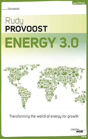 Bild des Verkufers fr Energy 3. 0 - Rudy Provoost zum Verkauf von Book Hmisphres