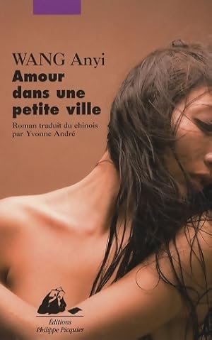 Amour dans une petite ville - Anyi Wang